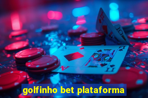 golfinho bet plataforma